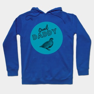 Quail Daddy Hoodie